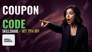 🔥 Skillshare Latest Discount Code - Get Deal Options Before Buying!