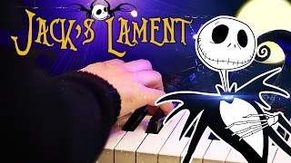 &quot;Jack&#39;s Lament&quot; - Tim Burton&#39;s The Nightmare Before Christmas (HD Piano Cover, Movie Soundtrack)