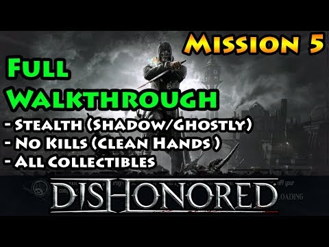 Dishonored - Mission 5 - Ghost | Shadow | Clean Hands - Lady Boyle's Last Party