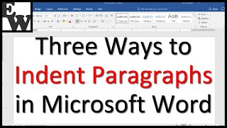 Three Ways to Indent Paragraphs in Microsoft Word