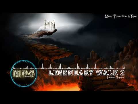 Legendary Walk 2 with the aid of Johannes Bornlöf - [Build Music]