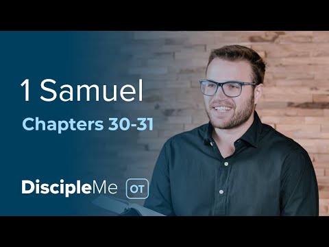 1 Samuel 30-31 | Find Strength in the Lord