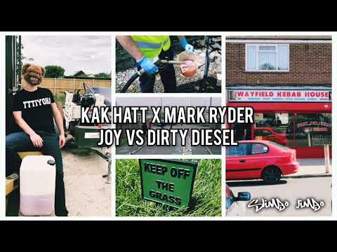 Kak Hatt X Mark Ruff Ryder - Joy VS Dirty Diesel ( Slim Jim Mash Up)