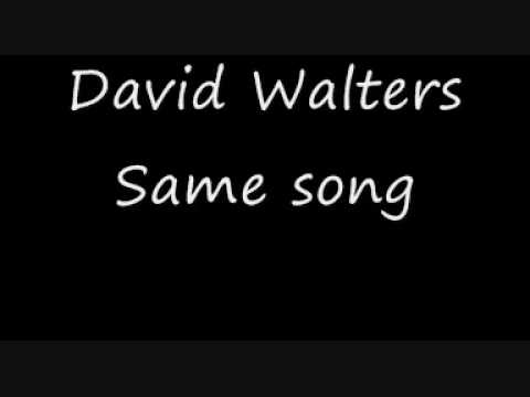 David Walters Same song