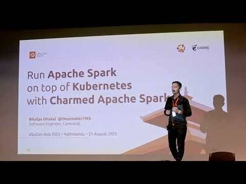 Run Apache Spark on Top of Kubernetes with Charmed Apache Spark -Bikalpa Dhakal | UbuCon Asia 2025