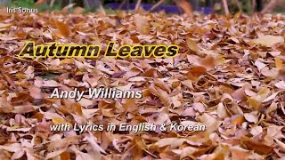 Autumn Leaves - Andy Williams - with Lyrics in English &amp; Korean