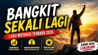 Download lagu Bangkit Sekali Lagi | Lagu Motivasi Indonesia Terbaru 2026 | Penyemangat Hidup mp3 Download lagu Bangkit Sekali Lagi | Lagu Motivasi Indonesia Terbaru 2026 | Penyemangat Hidup mp3