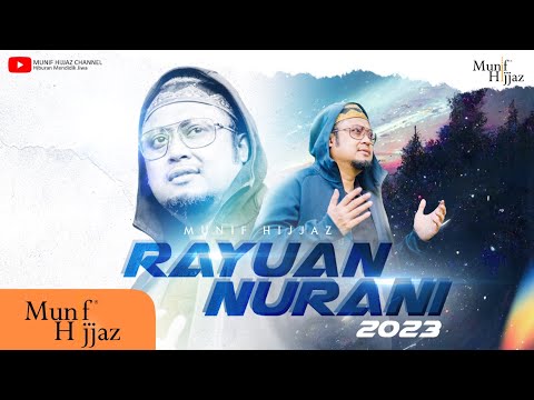 Munif Hijjaz ~ Rayuan Nurani 2023 (Official Music Video).