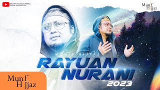 Download lagu Munif Hijjaz ~ Rayuan Nurani 2023. mp3