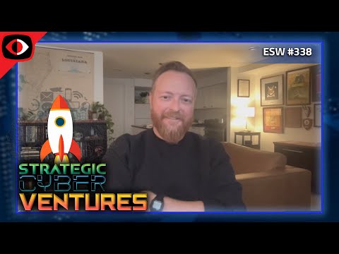 Quarterly Market Review with a VC: Strategic Cyber Ventures - Hank Thomas - ESW #338