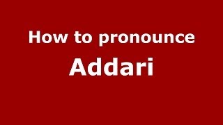 How to pronounce Addari