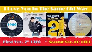 Paul Anka - I Love You In The Same Old Way &#39;Two versions&#39;