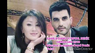 Serur mahnilari Royal Deniz Hardasan 2019 yeni