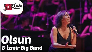 Sertab Erener &amp; İzmir Big Band - Olsun