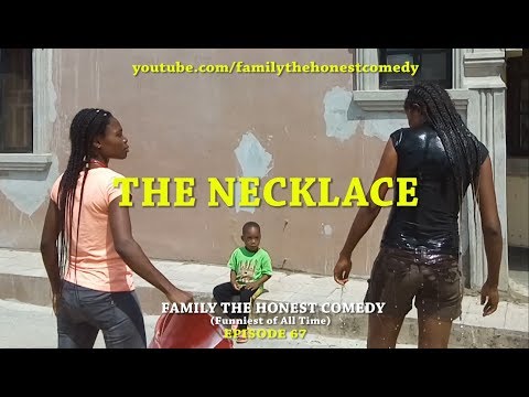 FUNNY VIDEO (THE NECKLACE)  (Family The Honest Comedy) (Episode 67)