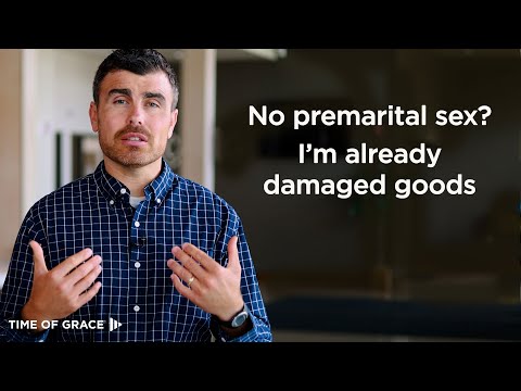 Niente sesso prima del matrimonio? Ma per me è troppo tardi // Tempo di grazia