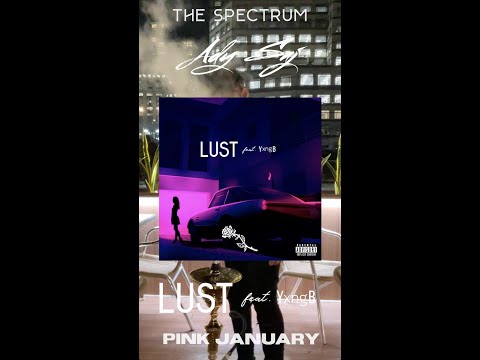Ady Saj - LUST (feat. YxngB) (Vertical Music Video) | THE SPECTRUM