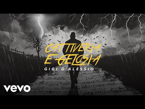 Gigi D'Alessio - CATTIVERIA E GELOSIA (Official Lyric Video)