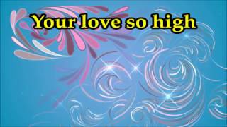 Hillsong Live - Love So High - Lyrics