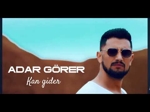 ADAR GÖRER  - KAN GİDER [Official Music]