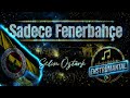 Sadece Fenerbahçe (Enstrümantal)