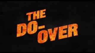 The Do-Over (2016) Video