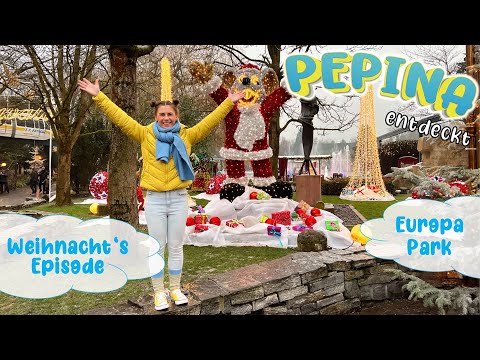 🎄 Weihnachten im Europa Park 🔍 Pepina entdeckt