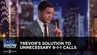 Trevor’s Solution to Unnecessary 9-1-1 Calls - Between the Scenes | The Daily Show