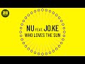 Nu feat. Jo.Ke - Who Loves The Sun (Original Mix) [BAR25-019]