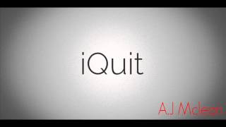 A.J Mclean - I Quit