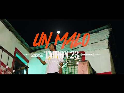 TAIRON23 -UN MALO 😈🔊