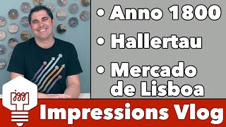 Impressions - Anno 1800, Hallertau, & Mercado de Lisboa