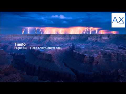 Tiesto - Flight 643 (Take Over Control Edit)