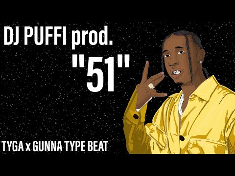 [FREE] PUFFI prod. ''51" | trap/rap beat | Tyga x Gunna type beat | 2020