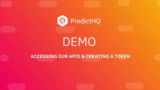 Download the video "Accessing PredictHQ APIs & Creating a Token"