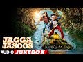 Jagga Jasoos Full Album (Audio Jukebox) | Ranbir Kapoor | Katrina Kaif