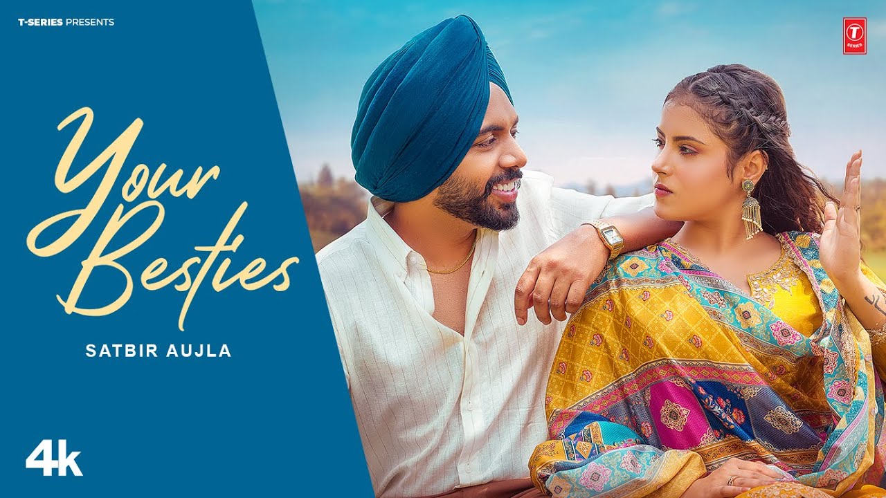Your Besties Lyrics | Satbir Aujla