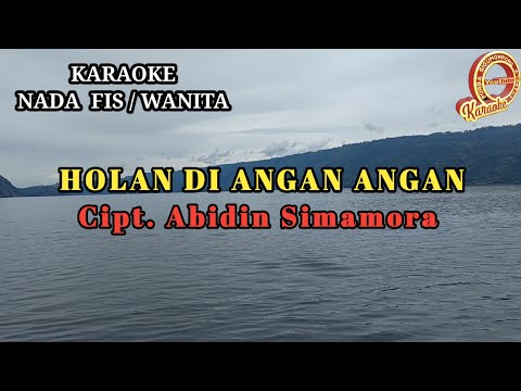 KARAOKE HOLAN DI ANGAN ANGAN DORMAN MANIK NADA WANITA