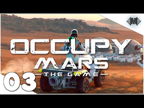 Occupy Mars - Kampagne ★ #03 Auf Expedition ins Unbekannte ★ [Deutsch German Gameplay]