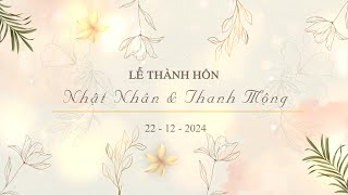 Lễ Thành Hôn   Nhật Nhân & Thanh Mộng 22 12 2024