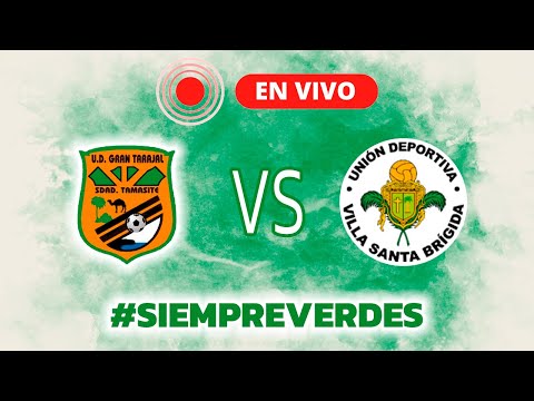 U.D. Gran Tarajal vs U.D. Villa Santa Brígida