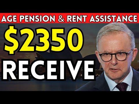 How to Receive $2350 Monthly from Age Pension & Rent Assistance (Australia)