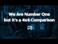 We Are Number One But It S A 4x4 Comparison 2