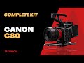COMPLETE KIT | CANON C80