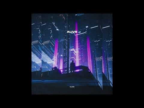 V.I.P.N - ALIVE (Phonk/Wave)