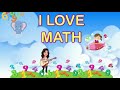 MATH SONG - I LOVE MATH