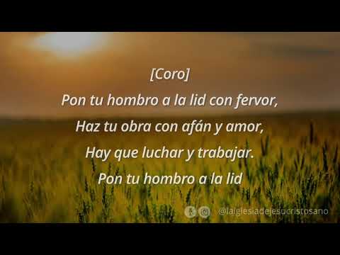Himno SUD 164. Pon tu hombro a la Lid