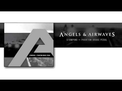 Angels & Airwaves - Stomping the Phantom Brake Pedal