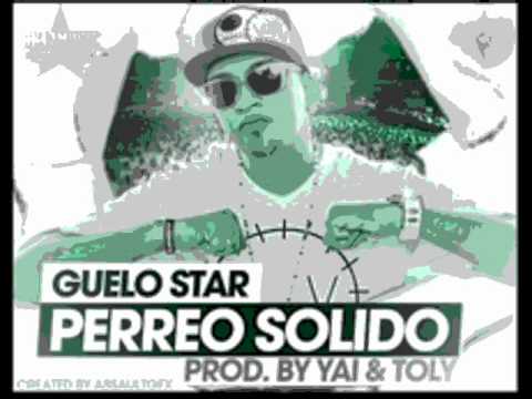 Guelo Star - Perreo Solido (Prod. By Yai & Toly) (Nativos Music)