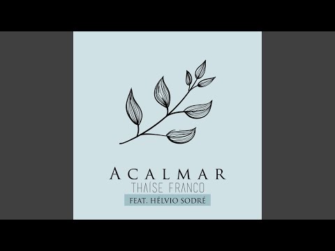 Acalmar - Thaíse Franco